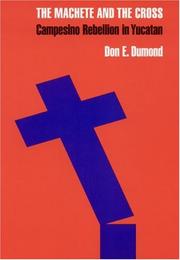 The machete and the cross by Dumond, Don E.