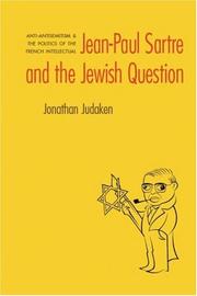 Jean-Paul Sartre and the Jewish question : anti-antisemitism and the politics of the French intellectual