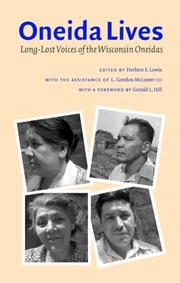 Cover of: Oneida Lives: Long-Lost Voices of the Wisconsin Oneidas (The Iroquoians and Their World)