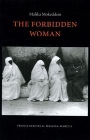 The forbidden woman = by Malika Mokeddem