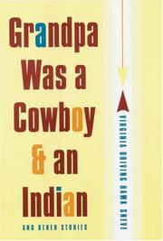 Cover of: Grandpa was a cowboy & an Indian and other stories