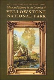 Cover of: Myth and history in the creation of Yellowstone National Park