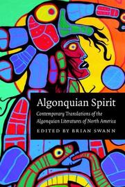 Cover of: Algonquian Spirit: Contemporary Translations of the Algonquian Literatures of North America