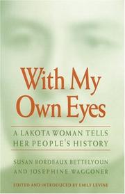 Cover of: With My Own Eyes | Susan Bordeaux Bettelyoun