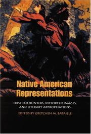 Cover of: Native American Representations: First Encounters, Distorted Images, and Literary Appropriations