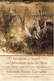 Incidents of travel and adventure in the far West by Solomon Nunes Carvalho
