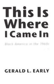 Cover of: This is where I came in by Gerald Lyn Early