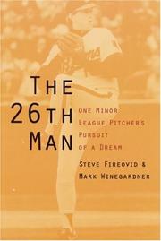 Cover of: The 26th Man: One Minor League Pitcher's Pursuit of a Dream