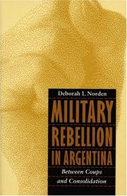 Military rebellion in Argentina by Deborah L. Norden