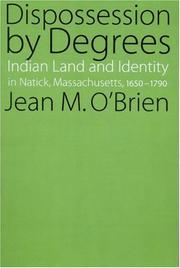 Dispossession by degrees by Jean M. O'Brien