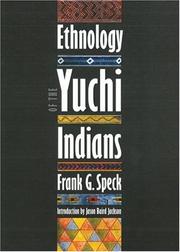 Cover of: Ethnology of the Yuchi Indians by Frank G. Speck
