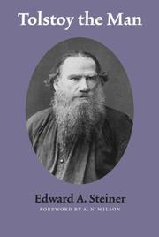 Tolstoy the man by Edward Alfred Steiner