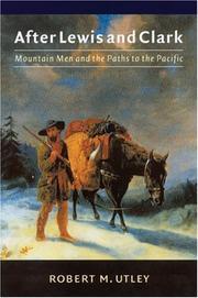 Cover of: After Lewis and Clark: mountain men and the paths to the Pacific