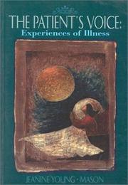 Cover of: The Patient's Voice: Experiences of Illness