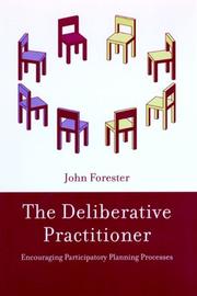 The Deliberative Practitioner by John F. Forester