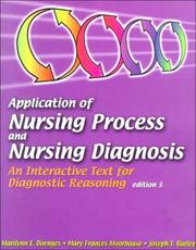 Cover of: Application of Nursing Process and Nursing Diagnosis: An Interactive Text for Diagnostic Reasoning