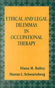 Cover of: Ethical and legal dilemmas in occupational therapy