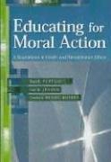 Cover of: Educating For Moral Action: A Sourcebook In Health And Rehabilitation Ethics