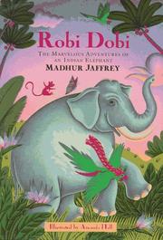 Cover of: Robi Dobi: the marvelous adventures of an Indian elephant