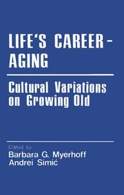 Cover of: Life's career--aging: cultural variations on growing old