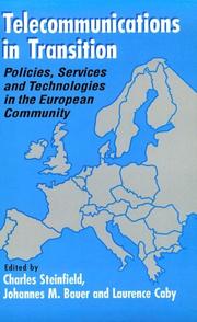 Telecommunications in transition : policies, services and technologies in the European Community