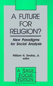 A Future for religion? : new paradigms for social analysis