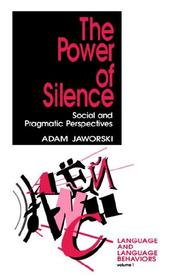 The power of silence : social and pragmatic perspectives