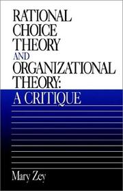 Cover of: Rational choice theory and organizational theory: a critique