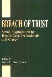 Breach of trust : sexual exploitation by health care professionals and clergy