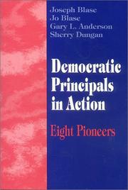 Democratic principals in action by Joseph Blase, Joseph J. Blase, Rebajo (Jo) R. Blase, Gary L. Anderson, Sherry Dungan