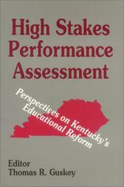 Cover of: High stakes performance assessment: perspectives on Kentucky's educational reform