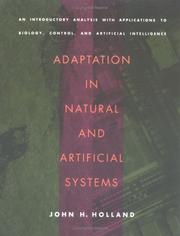 Adaptation in natural and artificial systems by Holland, John H.