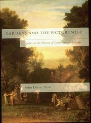 Gardens and the Picturesque by John Dixon Hunt