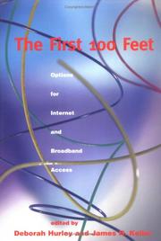 Cover of: The First 100 Feet: Options for Internet and Broadband Access