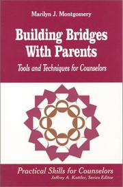 Building bridges with parents : tools and techniques for counselors