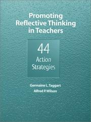 Promoting reflective thinking in teachers by Germaine L. Taggart