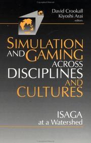 Simulation and gaming across disciplines and cultures : ISAGA at a watershed