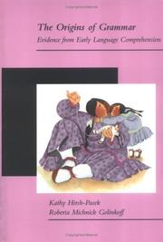 Cover of: The Origins of Grammar: Evidence from Early Language Comprehension (Language, Speech, and Communication)