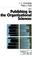 Cover of: Publishing in the organizational sciences