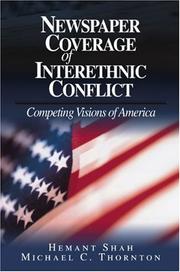 Cover of: Newspaper coverage of interethnic conflict: competing visions of America