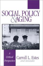 Cover of: Social Policy and Aging: A Critical Perspective