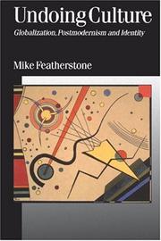 Undoing culture by Mike Featherstone