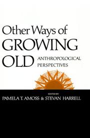 Cover of: Other Ways of Growing Old: Anthropological Perspectives
