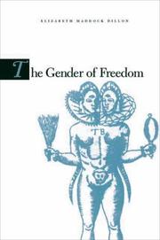 Cover of: The gender of freedom: fictions of liberalism and the literary public sphere