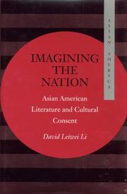 Cover of: Imagining the nation: Asian American literature and cultural consent