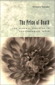 Cover of: The Price of Death: The Funeral Industry in Contemporary Japan