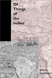 Cover of: Of Things of the Indies: Essays Old and New in Early Latin American History
