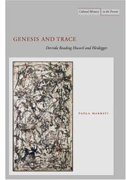 Genesis and trace : Derrida reading Husserl and Heidegger