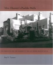 Mrs. Hoover's pueblo walls : the primitive and the modern in the Lou Henry Hoover House