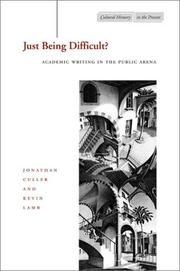 Cover of: Just being difficult? by edited by Jonathan Culler and Kevin Lamb.